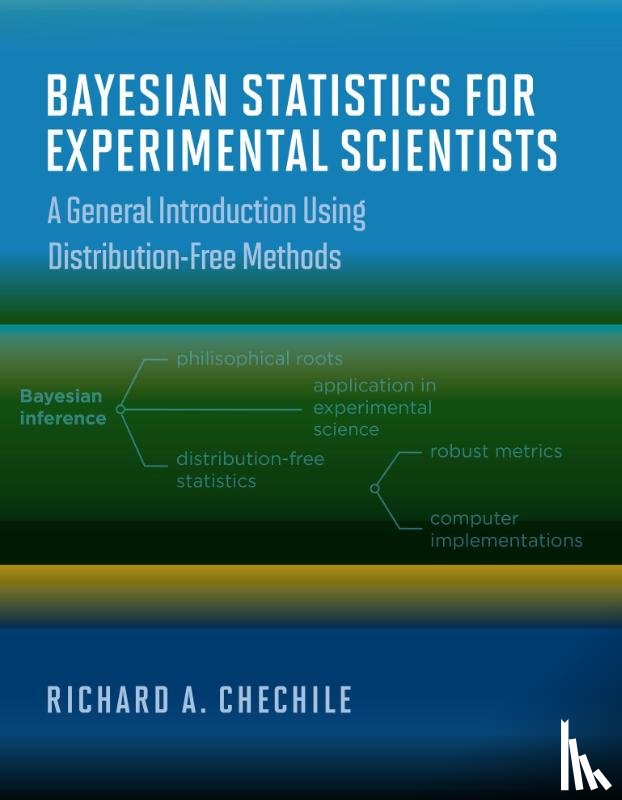 Chechile, Richard A - Bayesian Statistics for Experimental Scientists