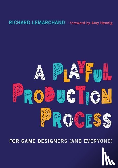 Lemarchand, Richard - A Playful Production Process