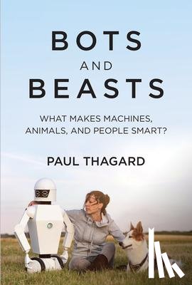 Thagard, Paul - Bots and Beasts