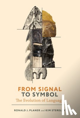 Planer, Ronald, Sterelny, Kim - From Signal to Symbol