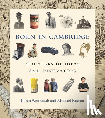Weintraub, Karen, Kuchta, Michael - Born in Cambridge