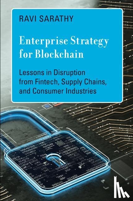 Sarathy, Ravi - Enterprise Strategy for Blockchain