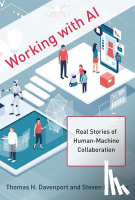 Davenport, Thomas H., Miller, Steven M. - Working with AI