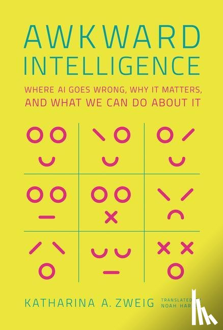 Zweig, Katharina A., Block-Harley, Noah - Awkward Intelligence