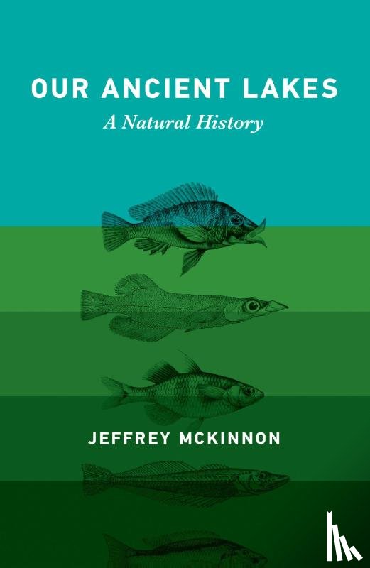 McKinnon, Jeffrey - Our Ancient Lakes