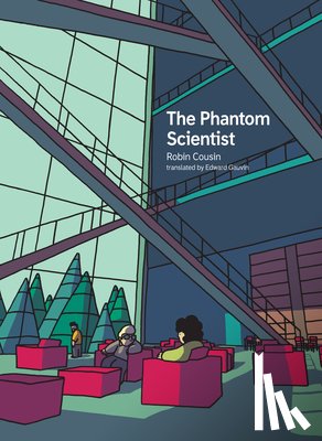 Cousin, Robin, Gauvin, Edward - The Phantom Scientist