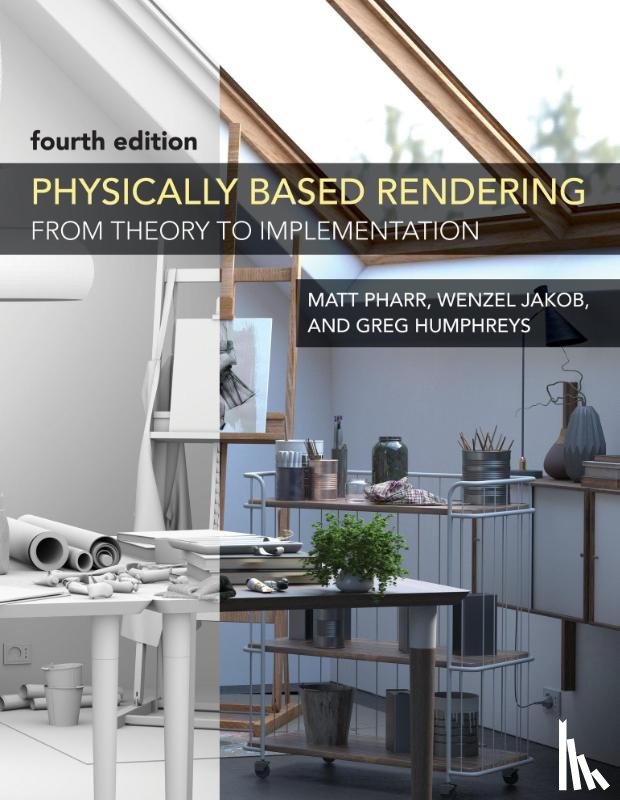 Pharr, Matt, Jakob, Wenzel - Physically Based Rendering, fourth edition