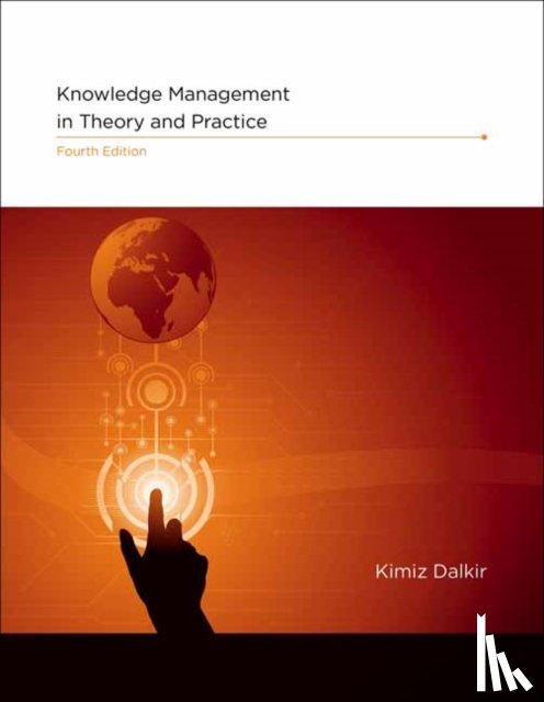 Dalkir, Kimiz - Knowledge Management in Theory and Practice