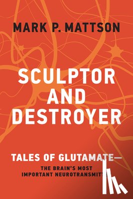 Mattson, Mark P. - Sculptor and Destroyer