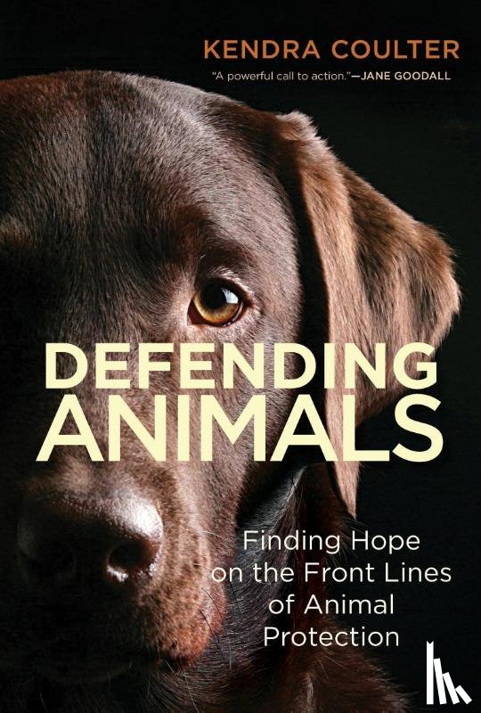 Coulter, Kendra - Defending Animals