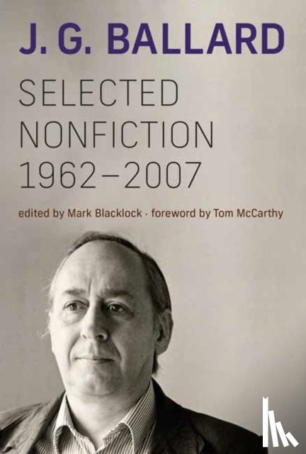 Ballard, J. G. - Selected Nonfiction, 1962-2007