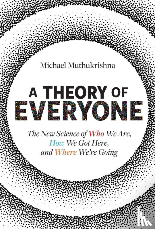 Muthukrishna, Michael - THEORY OF EVERYONE