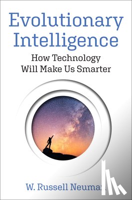 Neuman, W. Russell - Evolutionary Intelligence