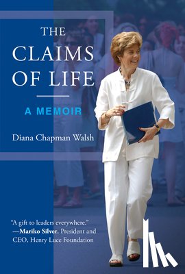 Walsh, Diana Chapman - The Claims of Life