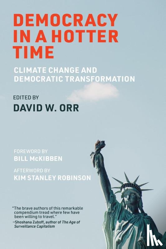 Orr, David W., McKibben, Bill - Democracy in a Hotter Time