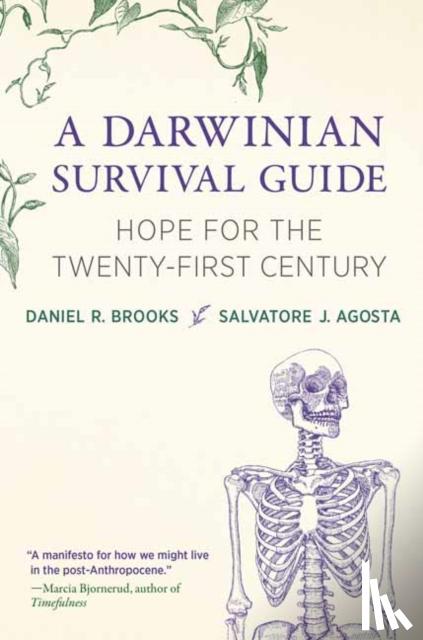 Brooks, Daniel R., Agosta, Salvatore J. - A Darwinian Survival Guide