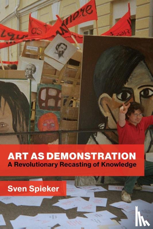 Spieker, Sven - Art as Demonstration