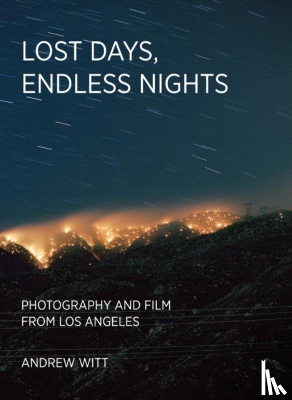 Witt, Andrew - Lost Days, Endless Nights