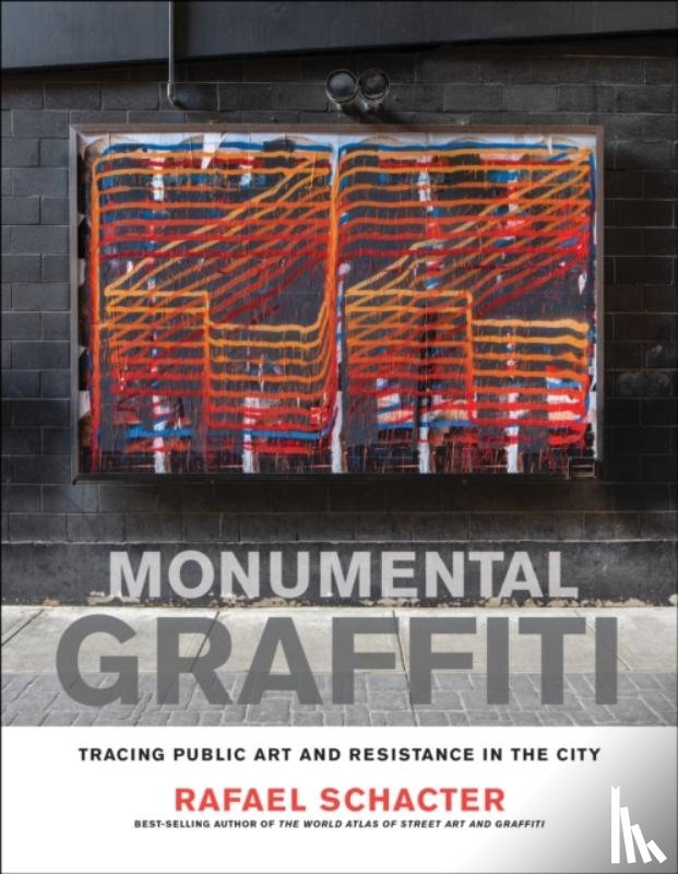 Schacter, Rafael - Monumental Graffiti