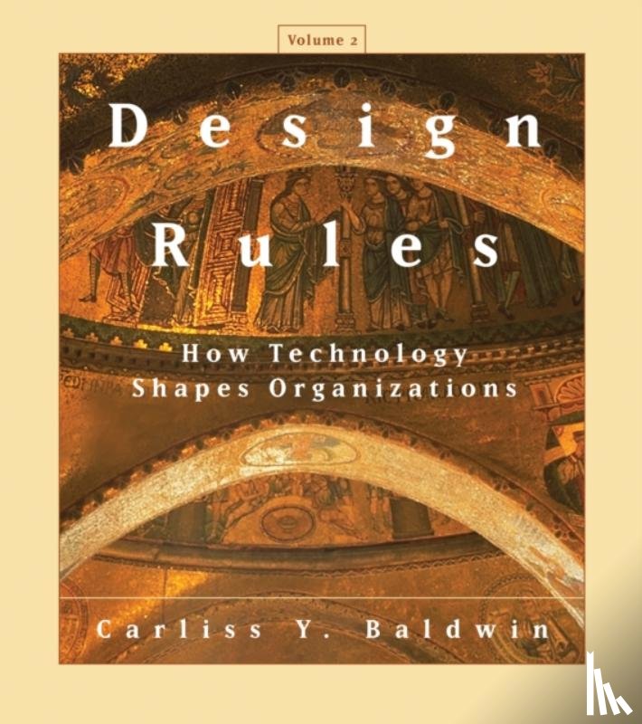 Baldwin, Carliss Y. - Design Rules, Volume 2