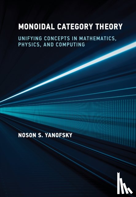 Yanofsky, Noson S. - Monoidal Category Theory