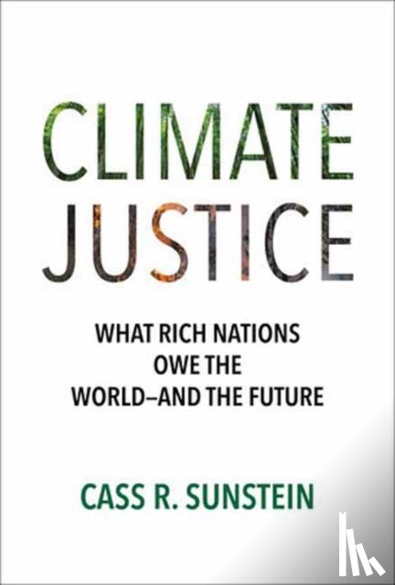 Sunstein, Cass R. - Climate Justice