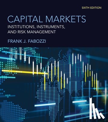 Fabozzi, Frank J. - Capital Markets, sixth edition