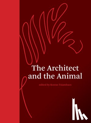 Tsiambaos, Kostas - The Architect and the Animal