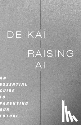 Kai, De - Raising AI
