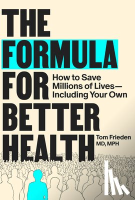 Frieden, Tom - The Formula for Better Health