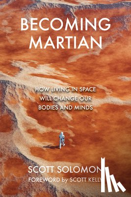 Solomon, Scott, Kelly, Scott - Becoming Martian
