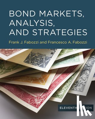 Fabozzi, Frank J. - Bond Markets, Analysis, and Strategies, eleventh edition