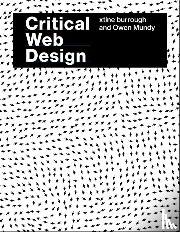 Burrough, Xtine - Critical Web Design