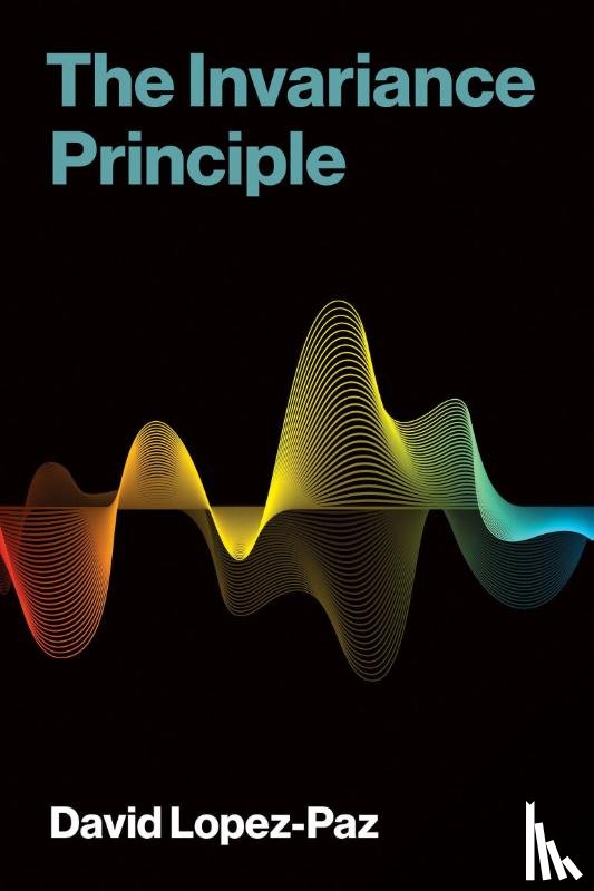 Lopez-Paz, David - The Invariance Principle