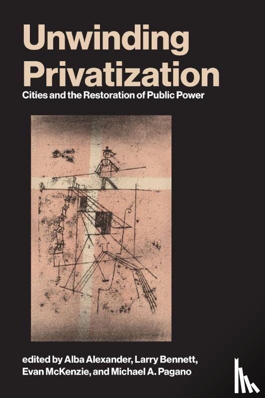 Alexander, Alba, Bennett, Larry - Unwinding Privatization