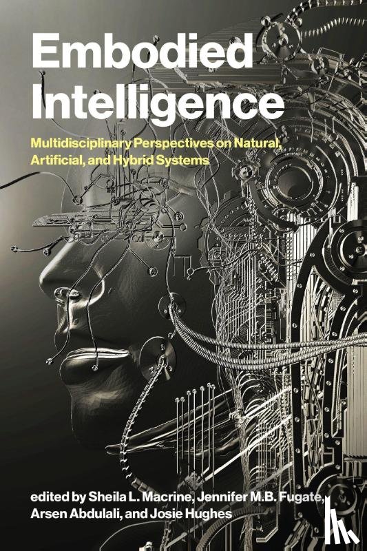 Macrine, Sheila L., Fugate, Jennifer M.B. - Embodied Intelligence