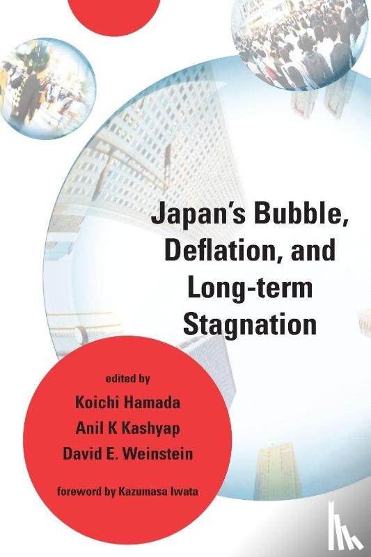  - Japan's Bubble, Deflation, and Long-term Stagnation