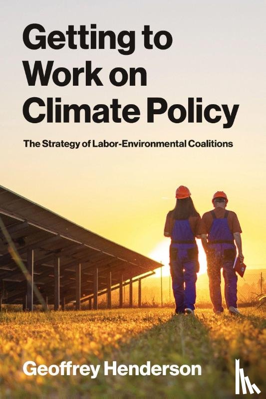 Henderson, Geoffrey - Getting to Work on Climate Policy