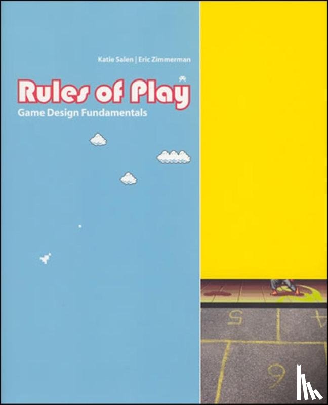 Salen Tekinbas, Katie (Professor), Zimmerman, Eric - Rules of Play