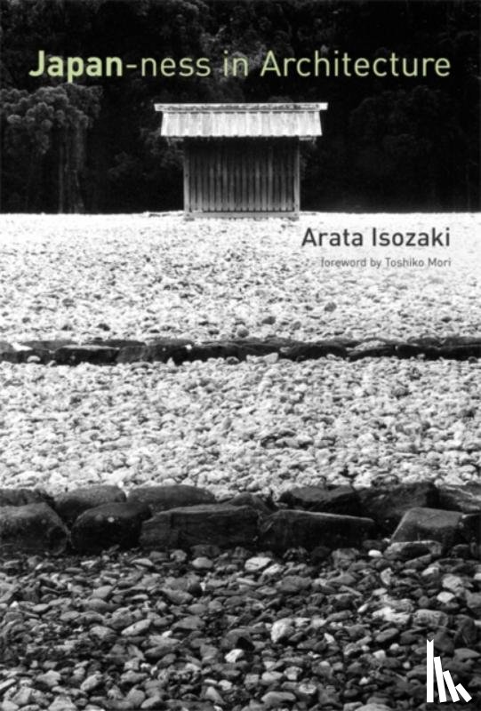 Isozaki, Arata (Arata Isozaki & Associates), Stewart, David B. (Tokyo Institute of Technology) - Japan-ness in Architecture