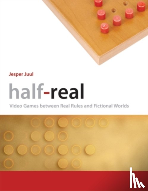 Juul, Jesper (Associate Professor, The Royal Danish Academy of Fine Arts) - Half-Real