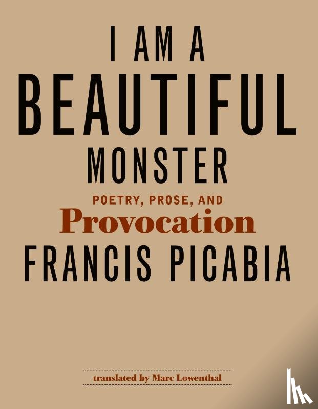 Picabia, Francis - I Am a Beautiful Monster