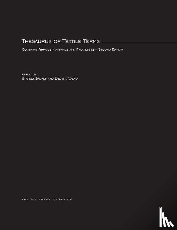 Stanley Backer, Emery I. Valko - Thesaurus of Textile Terms