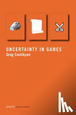 Costikyan, Greg (Business and game consultant) - Uncertainty in Games