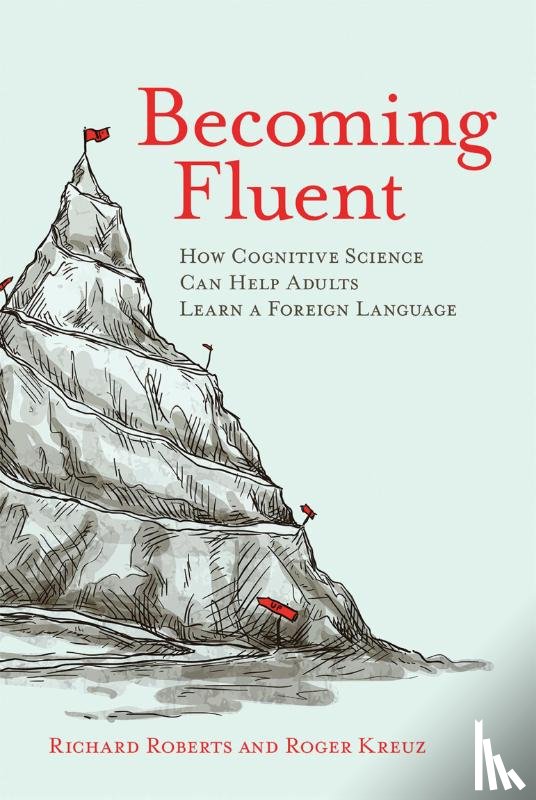 Roberts, Richard (Foreign Service Officer, Kreuz, Roger (Associate Dean and Professor - Becoming Fluent