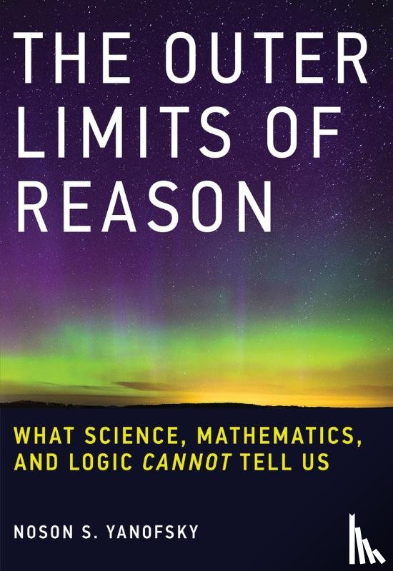 Yanofsky, Noson S. (Professor - The Outer Limits of Reason