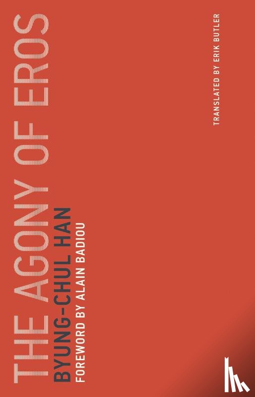 Han, Byung-Chul (Professor - The Agony of Eros