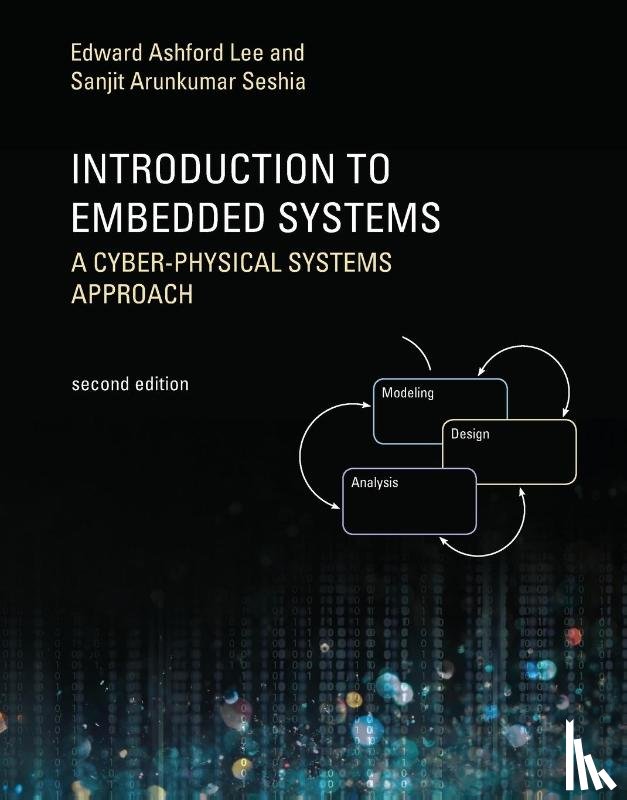 Lee, Edward Ashford (Robert S. Pepper Distinguished Professor, Seshia, Sanjit Arunkumar (University of California At Berkeley) - Introduction to Embedded Systems
