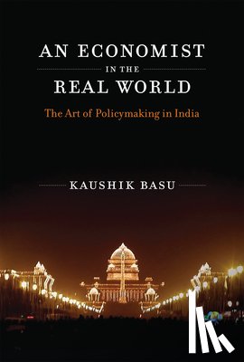 Basu, Kaushik (The World Bank) - An Economist in the Real World