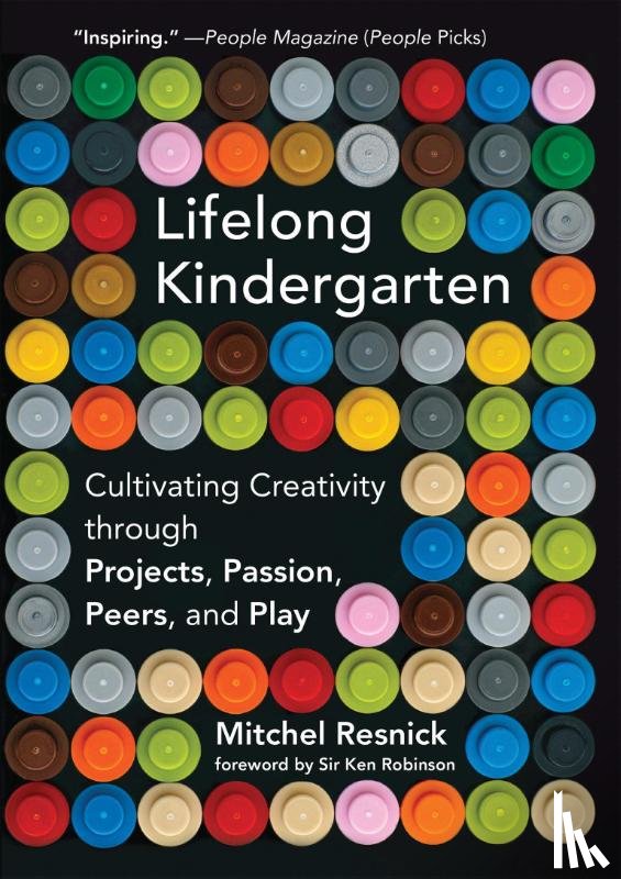 Resnick, Mitchel (Massachusetts Institute of Technology) - Lifelong Kindergarten